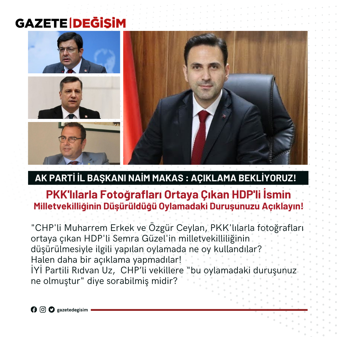AK Parti İl Başkanı Naim Makas, Açıklama Bekliyoruz!