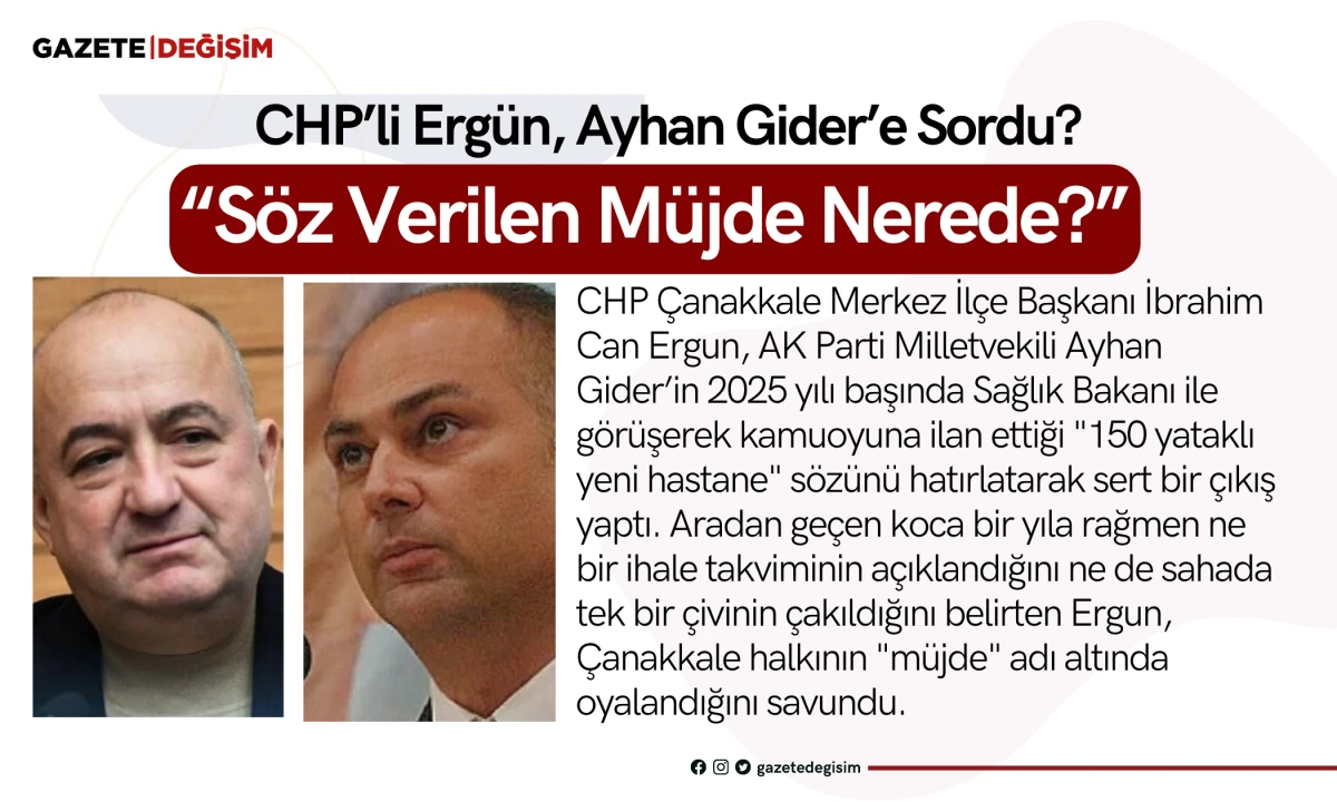 CHP&rsquo;li Erg&uuml;n Ayhan Gider&rsquo;e Sordu: &ldquo;S&ouml;z Verilen M&uuml;jde Nerede?&rdquo;